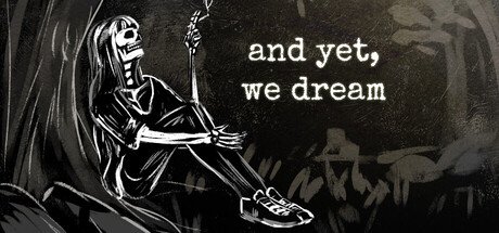 And yet, we dream Free Download