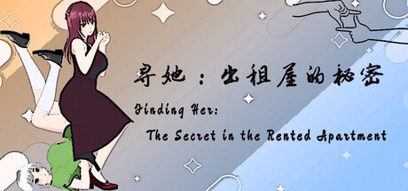 Finding Her: The Secret of the Rented Apartment Banner