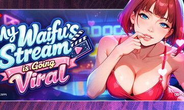 My Waifu's Stream is Going Viral Free Download [v1.0]
