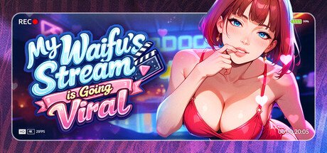 My Waifu's Stream is Going Viral Free Download [v1.0]