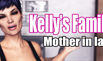 Kelly's Family Mother in law Free Download [Complete Uncensored]