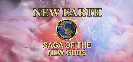 New Earth Saga of the New Gods Final (2026)
