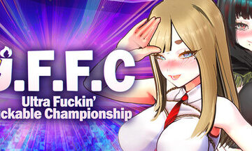 U.F.F.C - Ultra Fuckin’ Fuckable Championship Free Download (Final Uncensored)