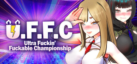 U.F.F.C - Ultra Fuckin’ Fuckable Championship Free Download (Final Uncensored)