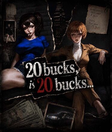 20 Bucks Is 20 Bucks: A Never-Ending Story Free Download [v1.0 Uncensored]